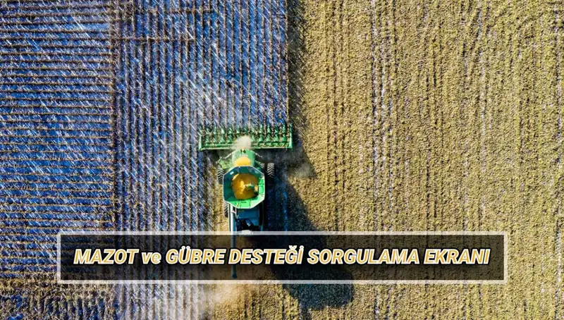 Nisan Ayı Mazot ve Gübre Desteği Ödemeleri Sorgulama Rehberi